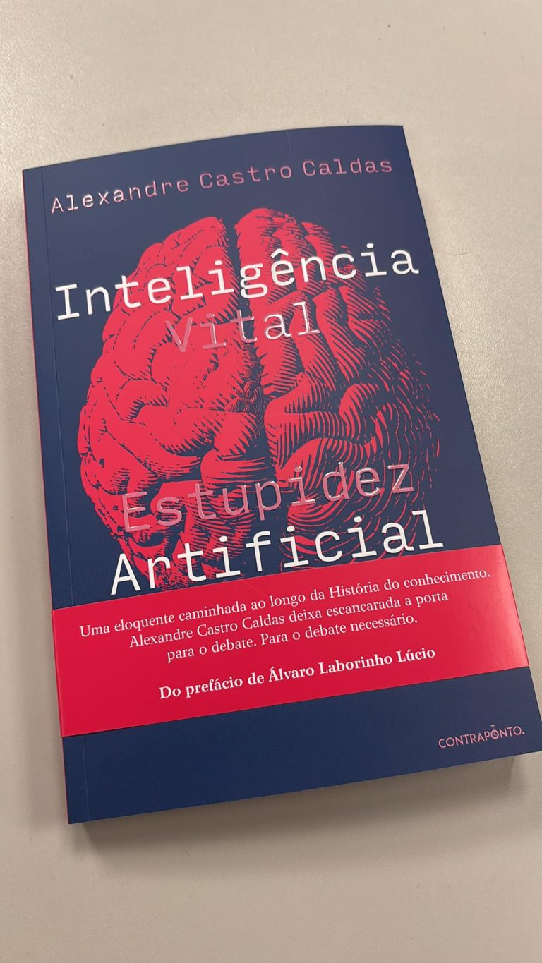 Alexandre Castro Caldas lança livro Inteligência Vital, Estupidez Artificial
